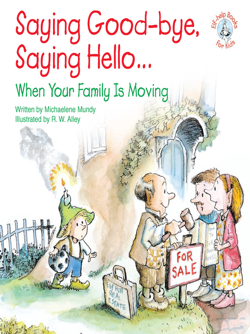 Title details for Saying Goodbye, Saying Hello... by R. W. Alley - Available